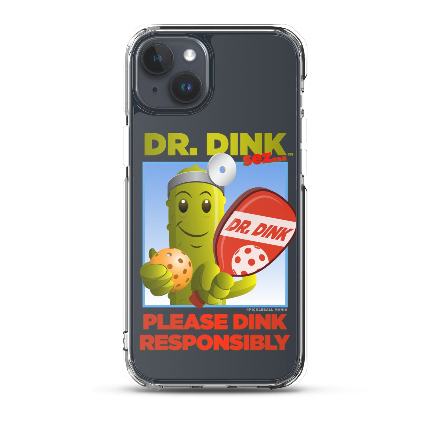 Pickleball iPhone Case - "Please Dink Responsibly!"
