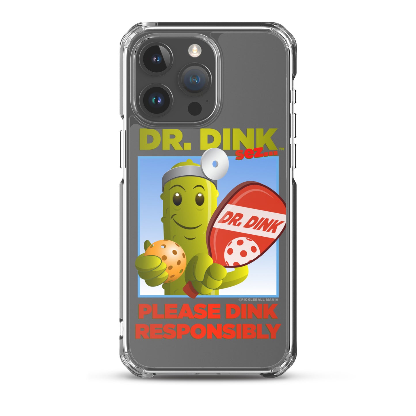 Pickleball iPhone Case - "Please Dink Responsibly!"
