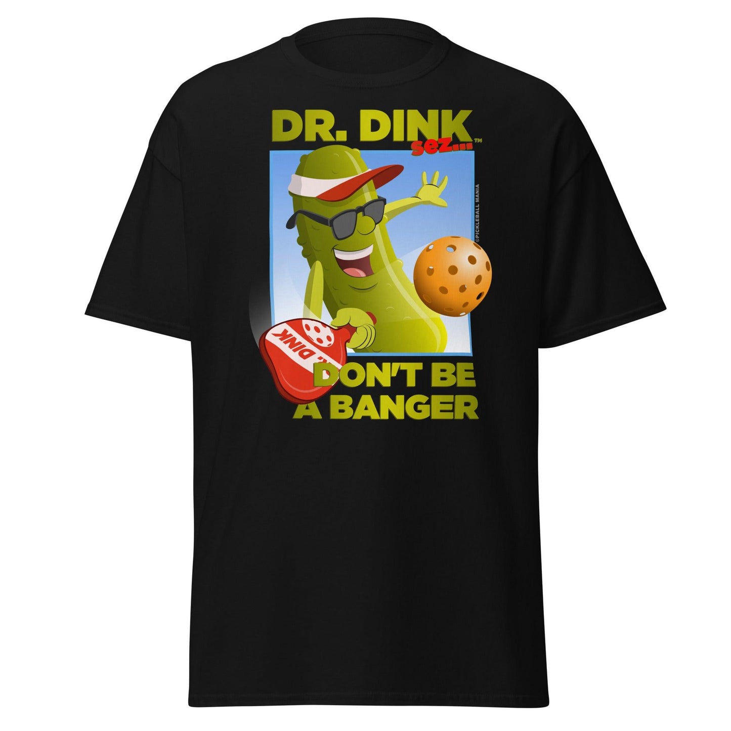 Unisex 100% Cotton Pickleball T-Shirt - "Don't be a Banger!" - DocDink.com
