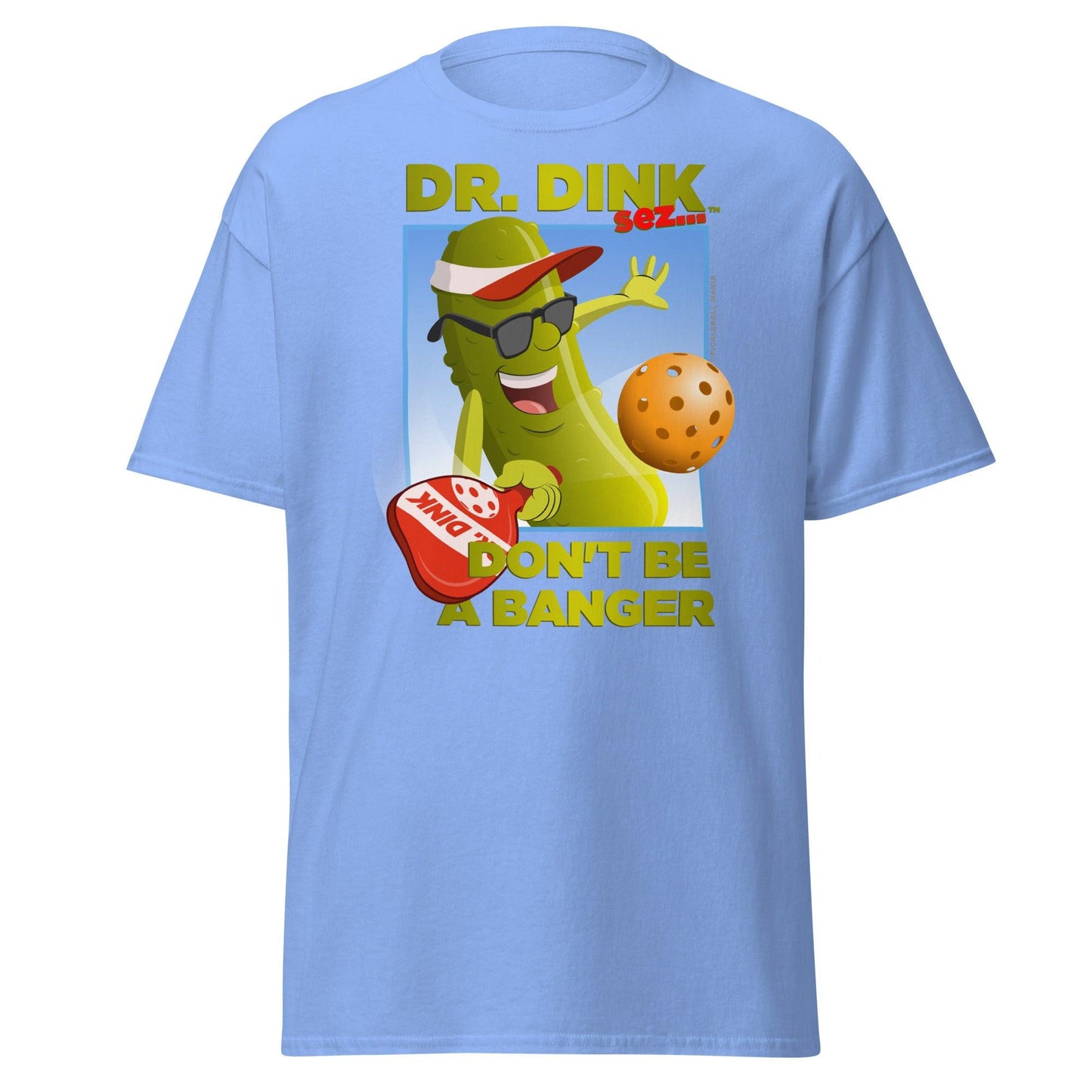 Unisex 100% Cotton Pickleball T-Shirt - "Don't be a Banger!" - DocDink.com