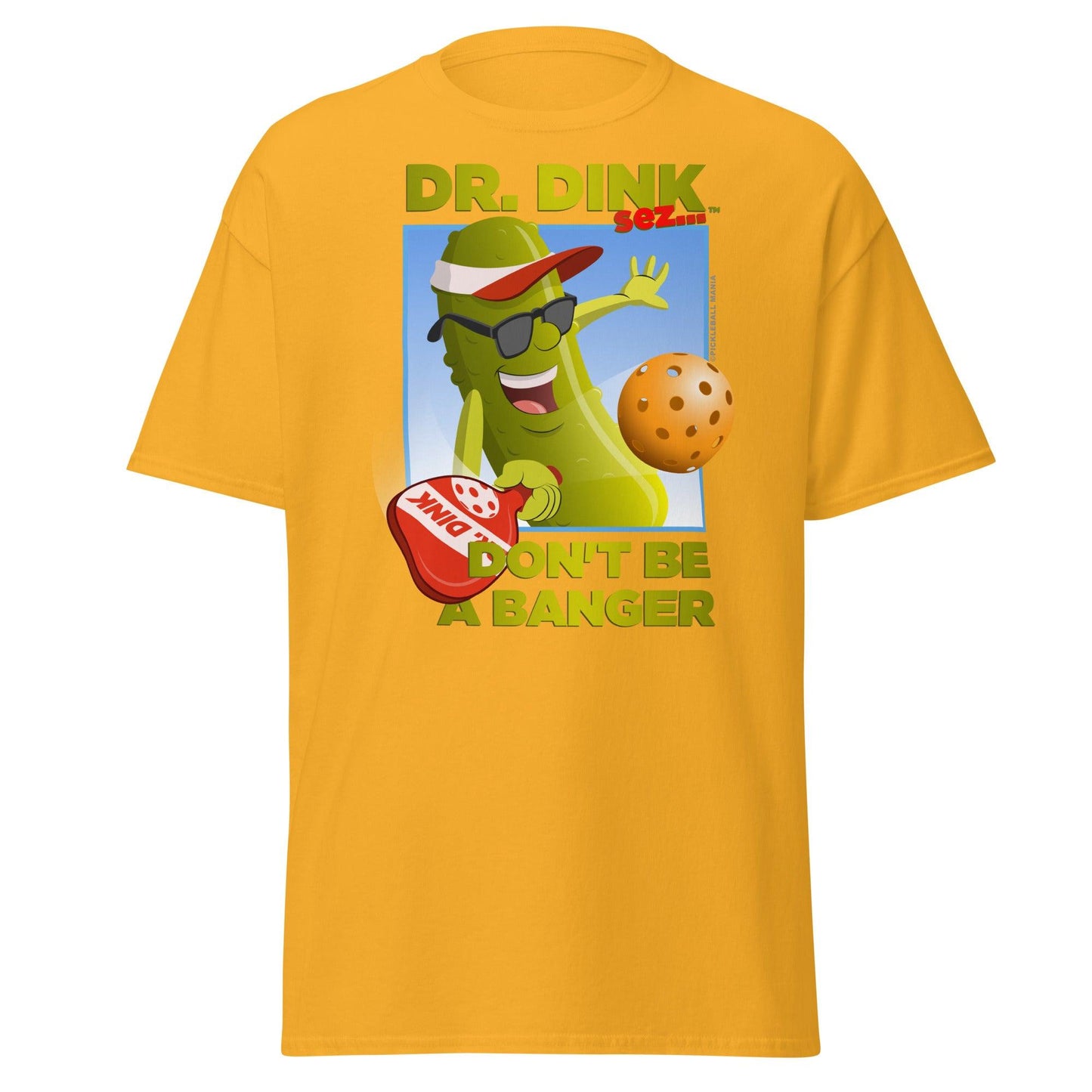 Unisex 100% Cotton Pickleball T-Shirt - "Don't be a Banger!" - DocDink.com