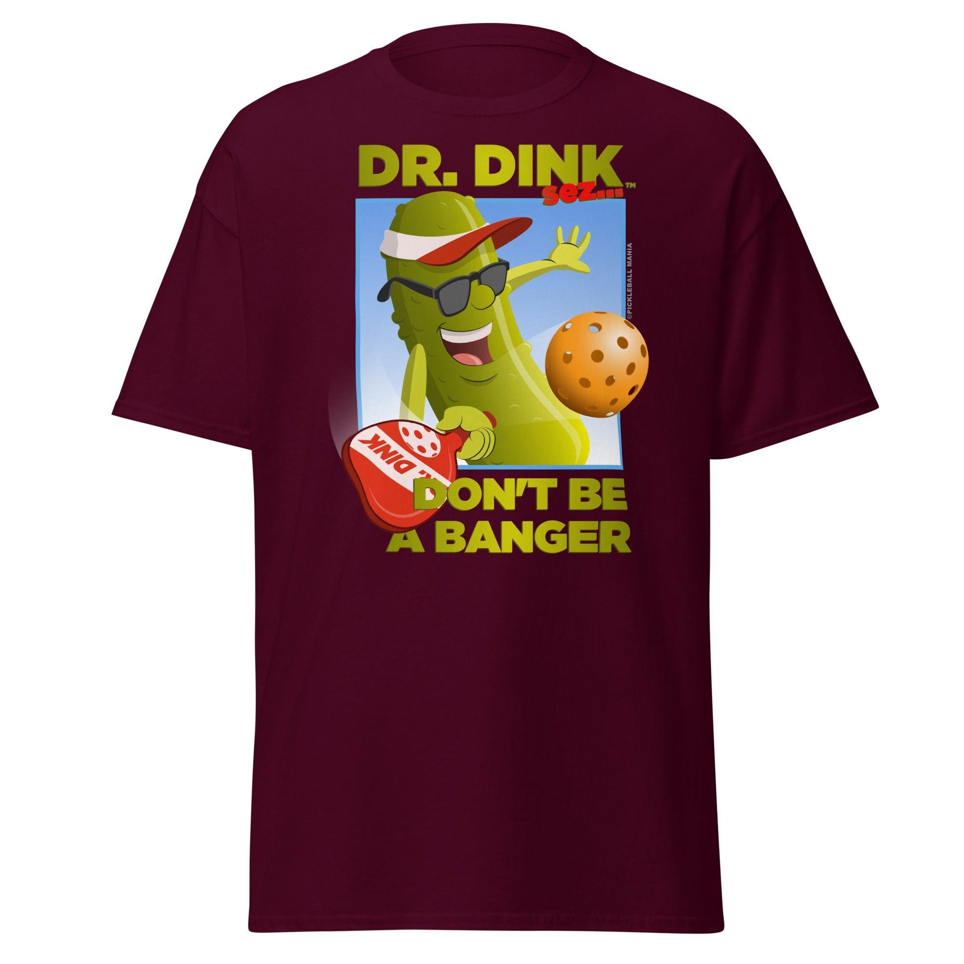 Unisex 100% Cotton Pickleball T-Shirt - "Don't be a Banger!" - DocDink.com