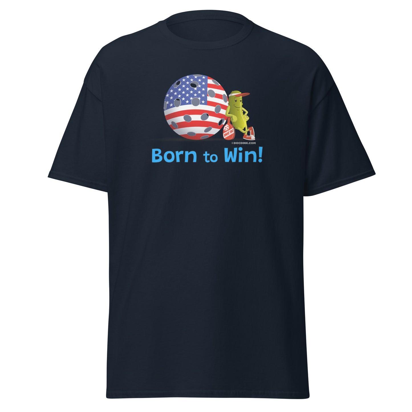 100% Cotton Pickleball T-Shirt - Resting Pickleball - "Born to Win" - DocDink.com