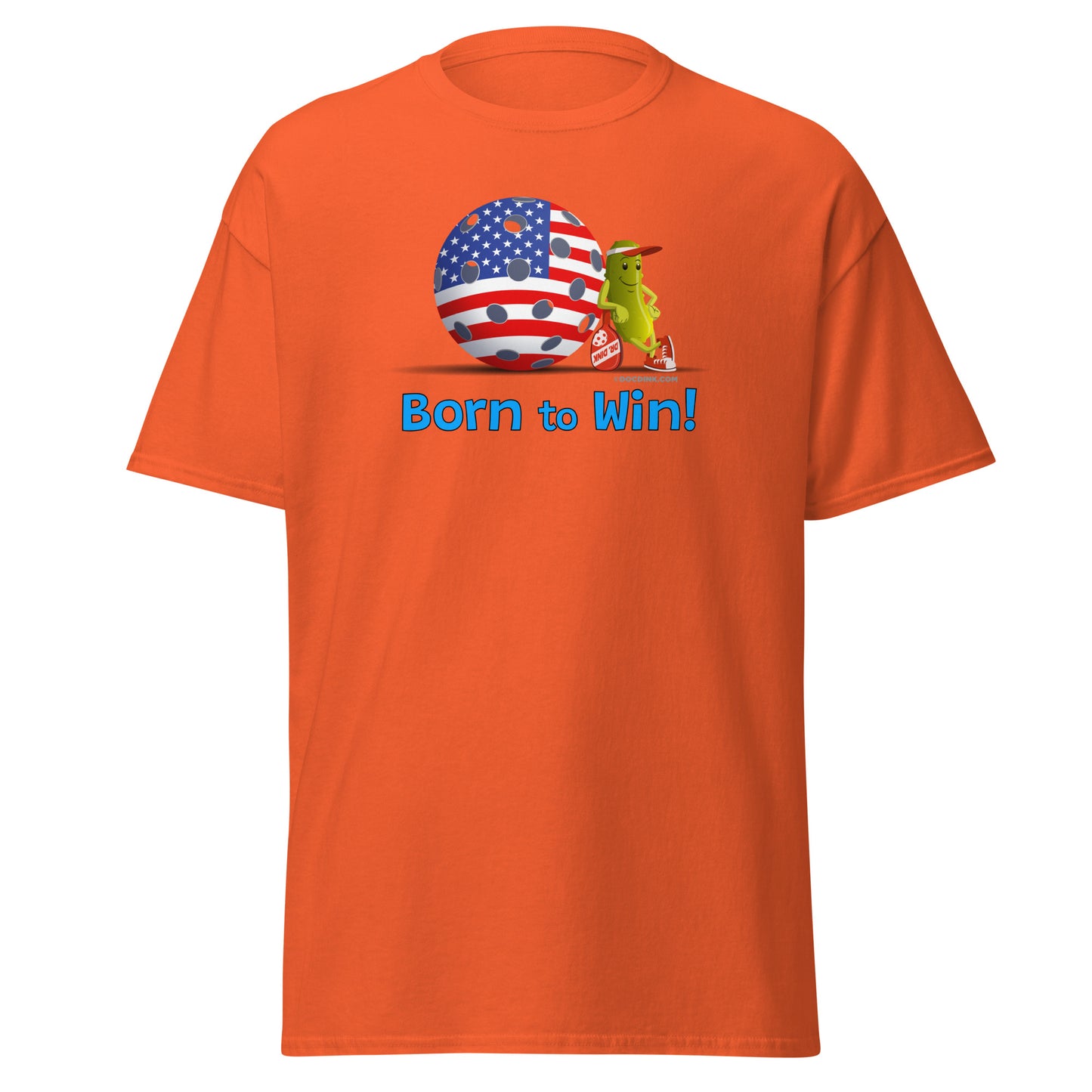 100% Cotton Pickleball T-Shirt - Resting Pickleball - "Born to Win" - DocDink.com
