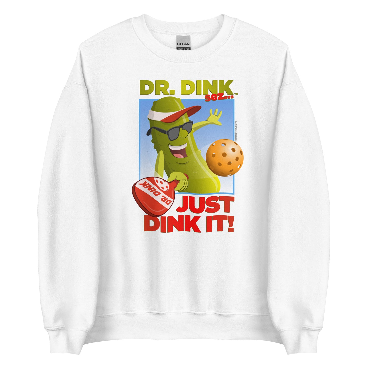 Pickleball Sweatshirt - "Just Dink It!" - Dr. Dink - DocDink.com