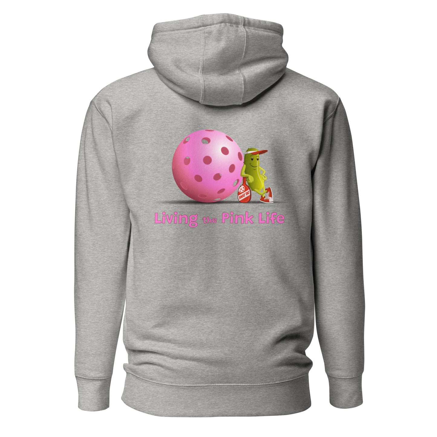 Warm Pickleball Hoodie - Resting Pickleball "Living the Pink Life" (back) + Pink Pickleball (pocket) - DocDink.com