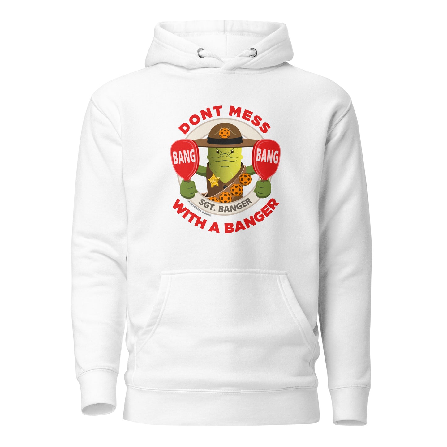 Warm Pickleball Hoodie - "Don't mess with a Banger" - DocDink.com