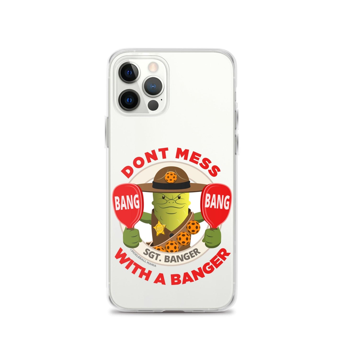 Pickleball iPhone® Case - "Don't Mess with a Banger" - DocDink.com