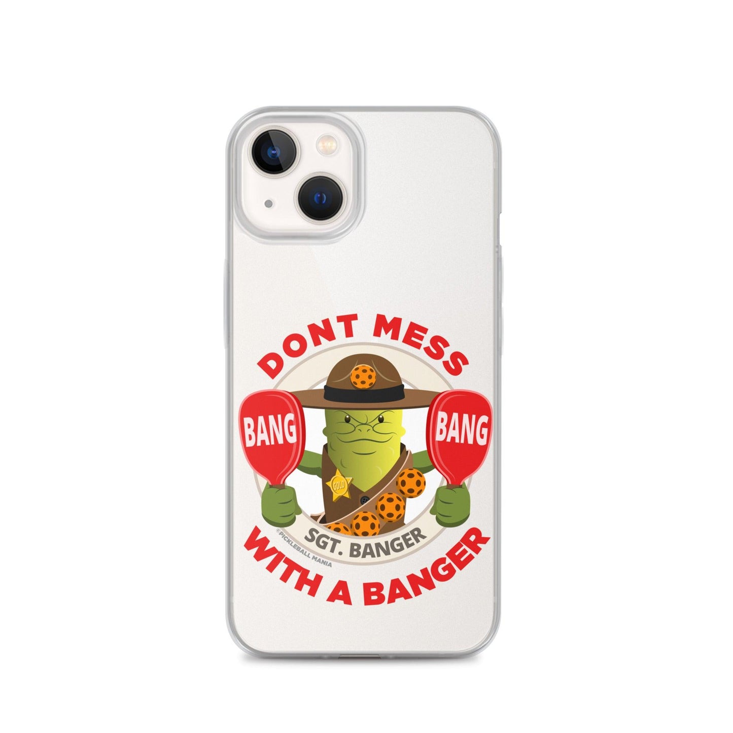 Pickleball iPhone® Case - "Don't Mess with a Banger" - DocDink.com