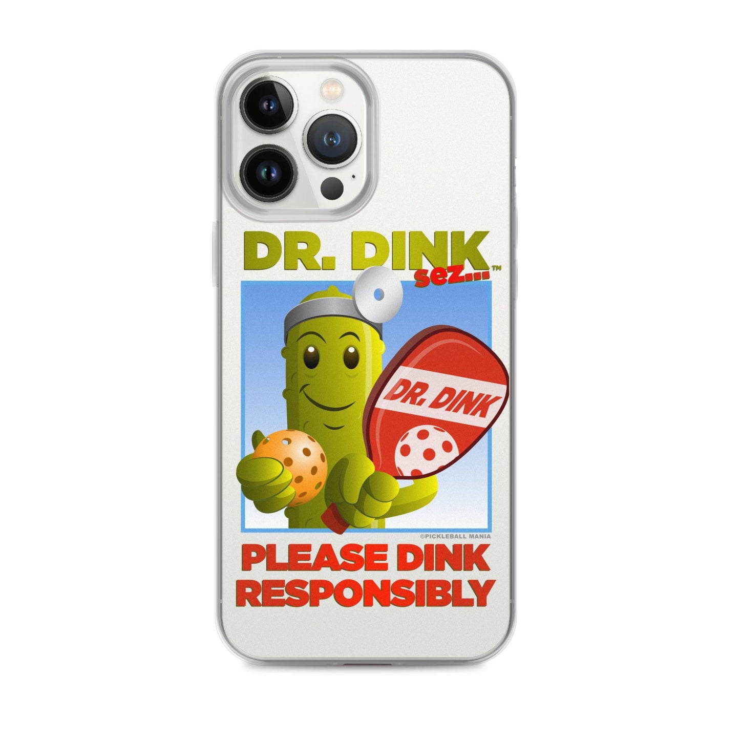 Pickleball iPhone Case - "Please Dink Responsibly!" - DocDink.com
