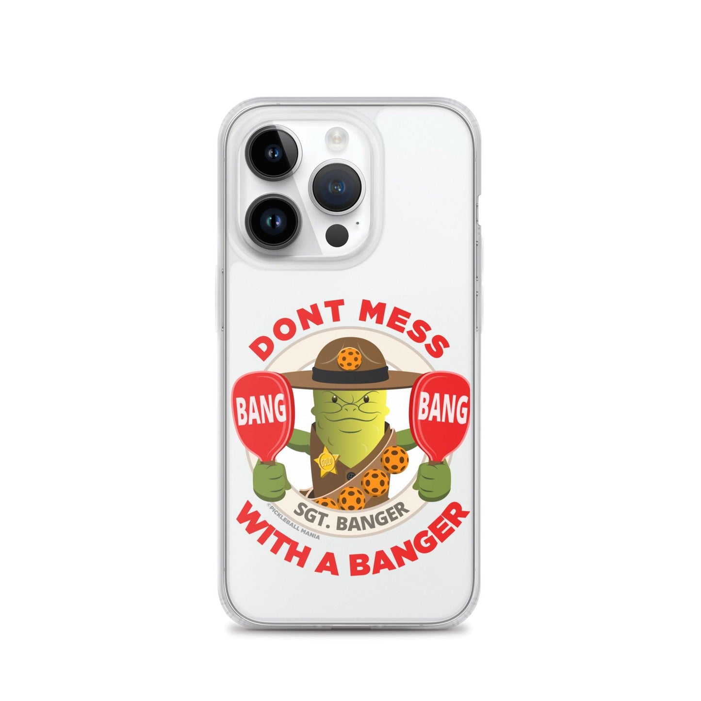 Pickleball iPhone® Case - "Don't Mess with a Banger" - DocDink.com