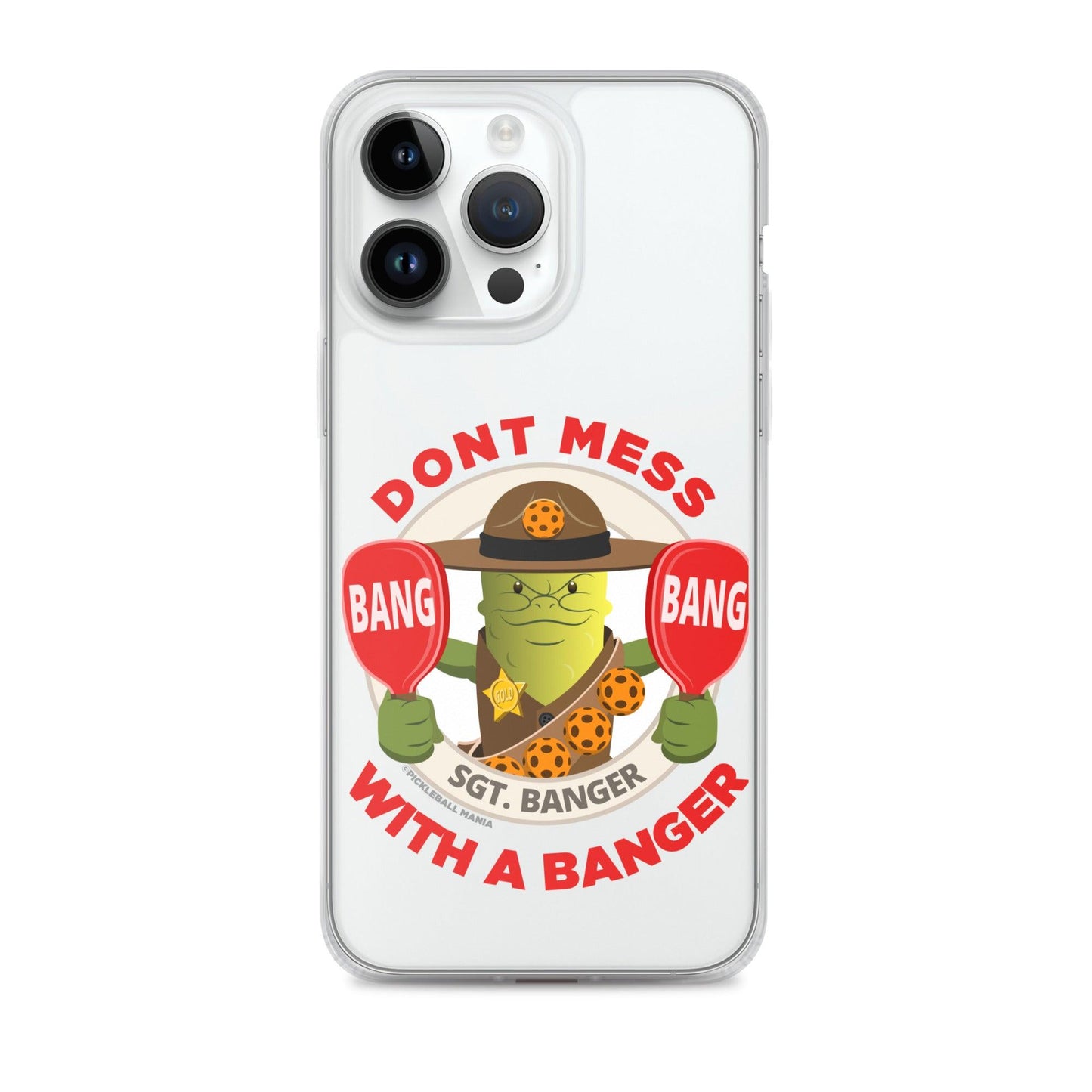 Pickleball iPhone® Case - "Don't Mess with a Banger" - DocDink.com