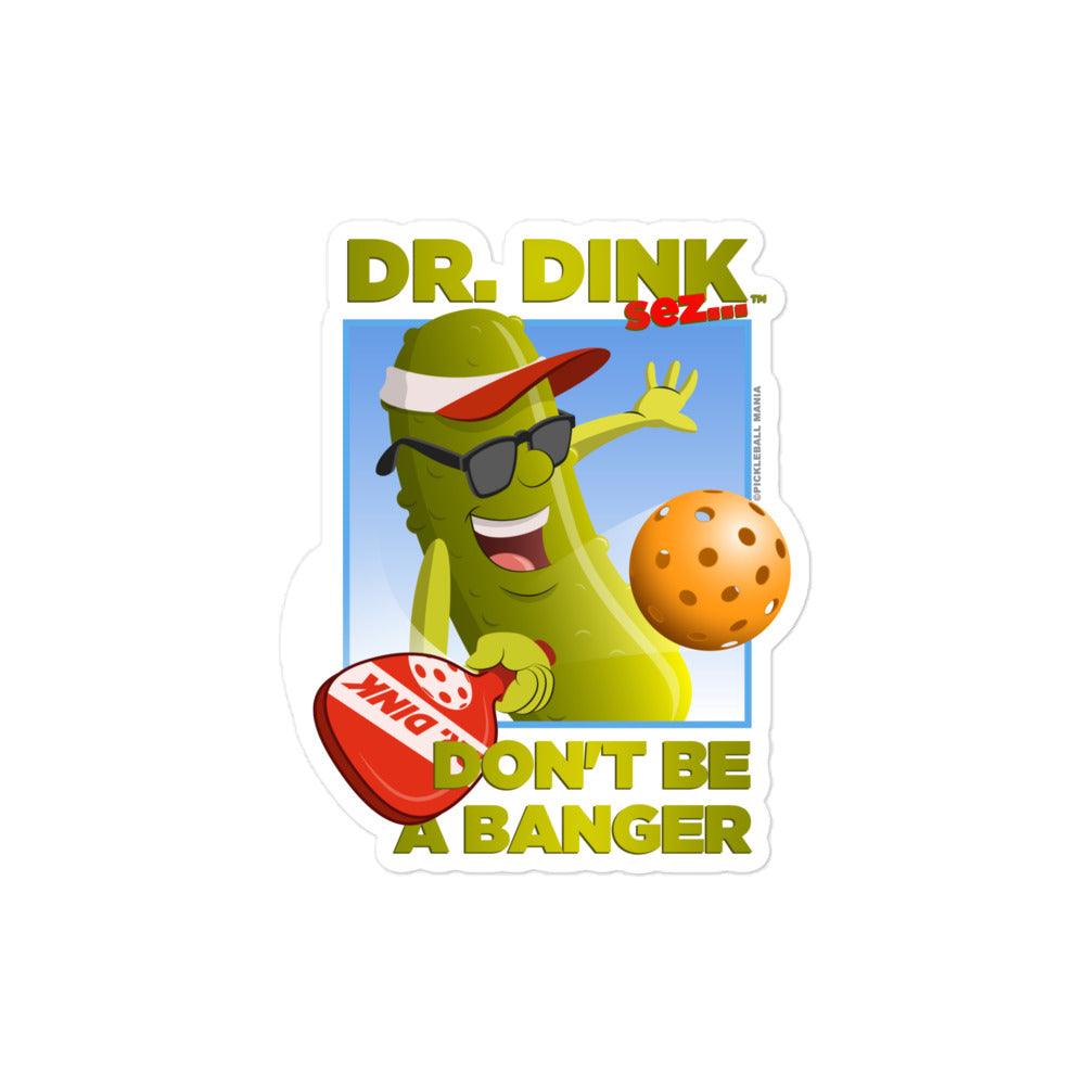 Square Pickleball Stickers - "Don't be a Banger!" - DocDink.com