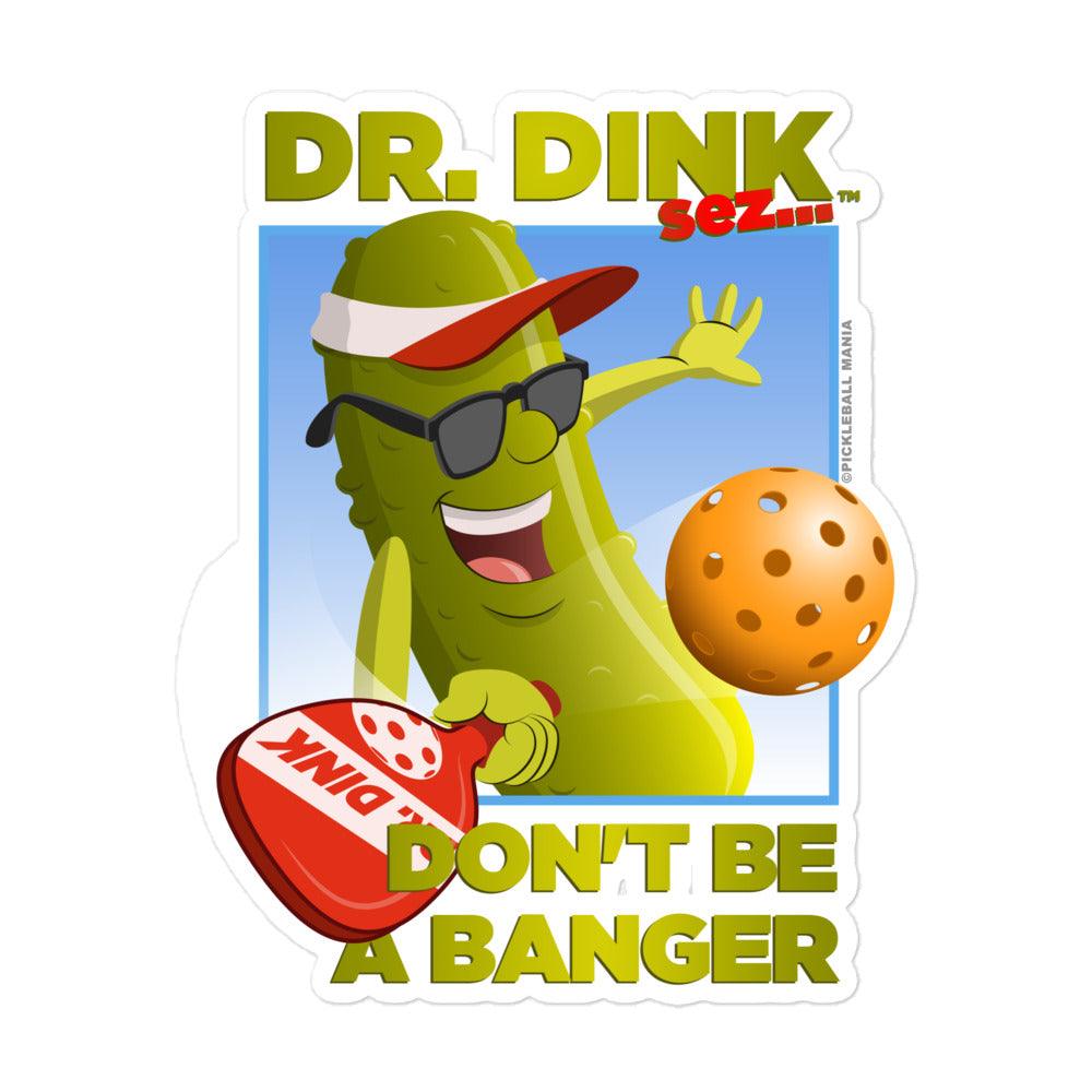 Square Pickleball Stickers - "Don't be a Banger!" - DocDink.com