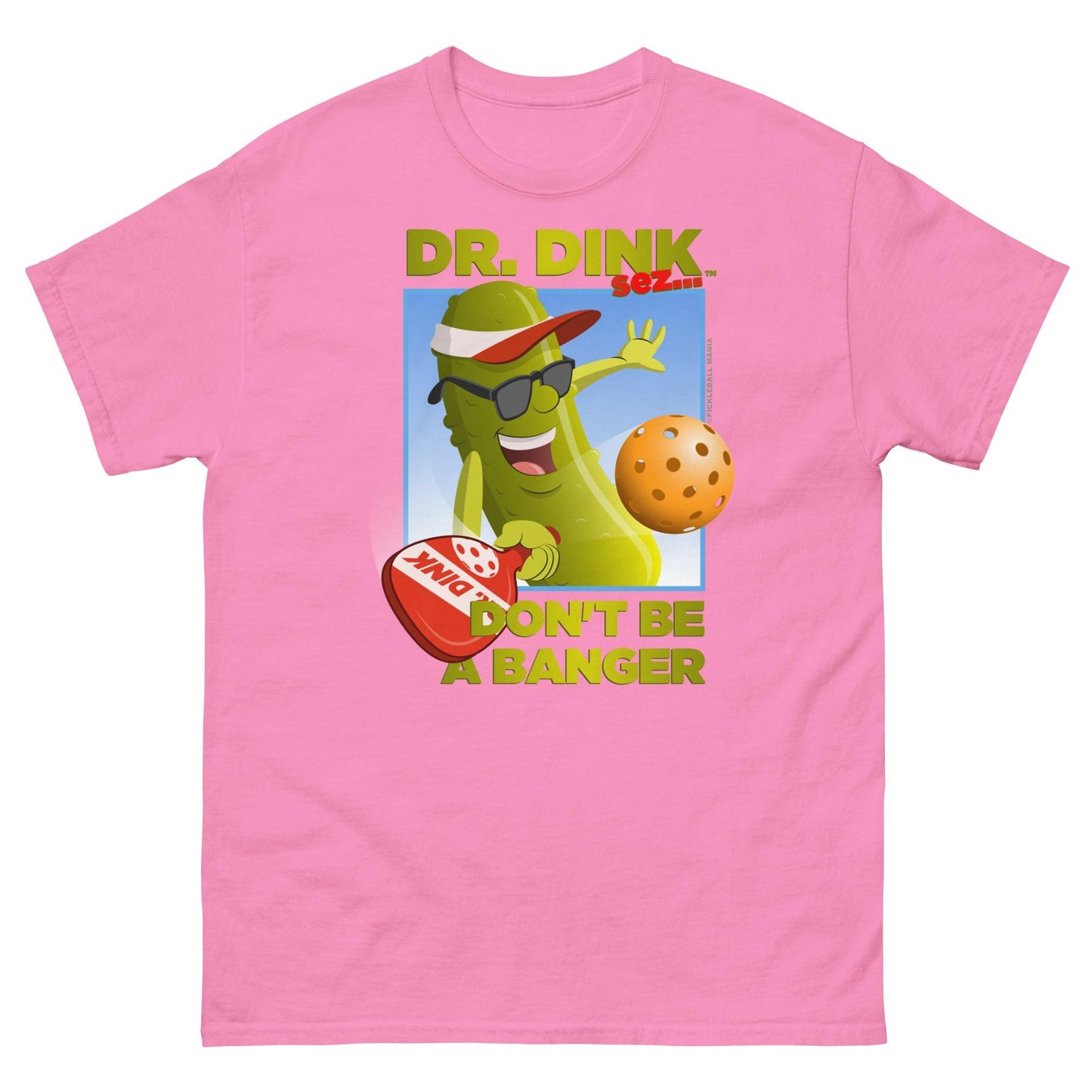 Unisex 100% Cotton Pickleball T-Shirt - "Don't be a Banger!" - DocDink.com