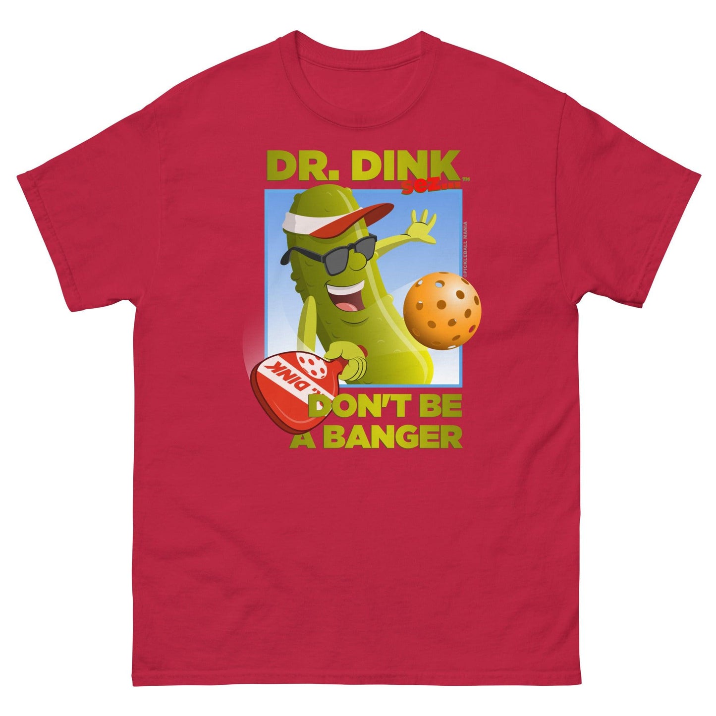 Unisex 100% Cotton Pickleball T-Shirt - "Don't be a Banger!" - DocDink.com