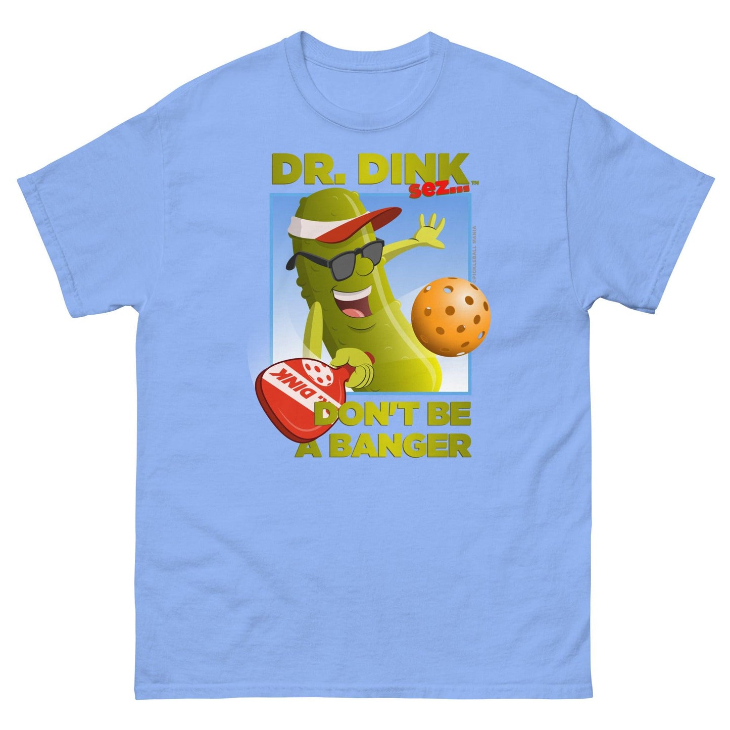 Unisex 100% Cotton Pickleball T-Shirt - "Don't be a Banger!" - DocDink.com