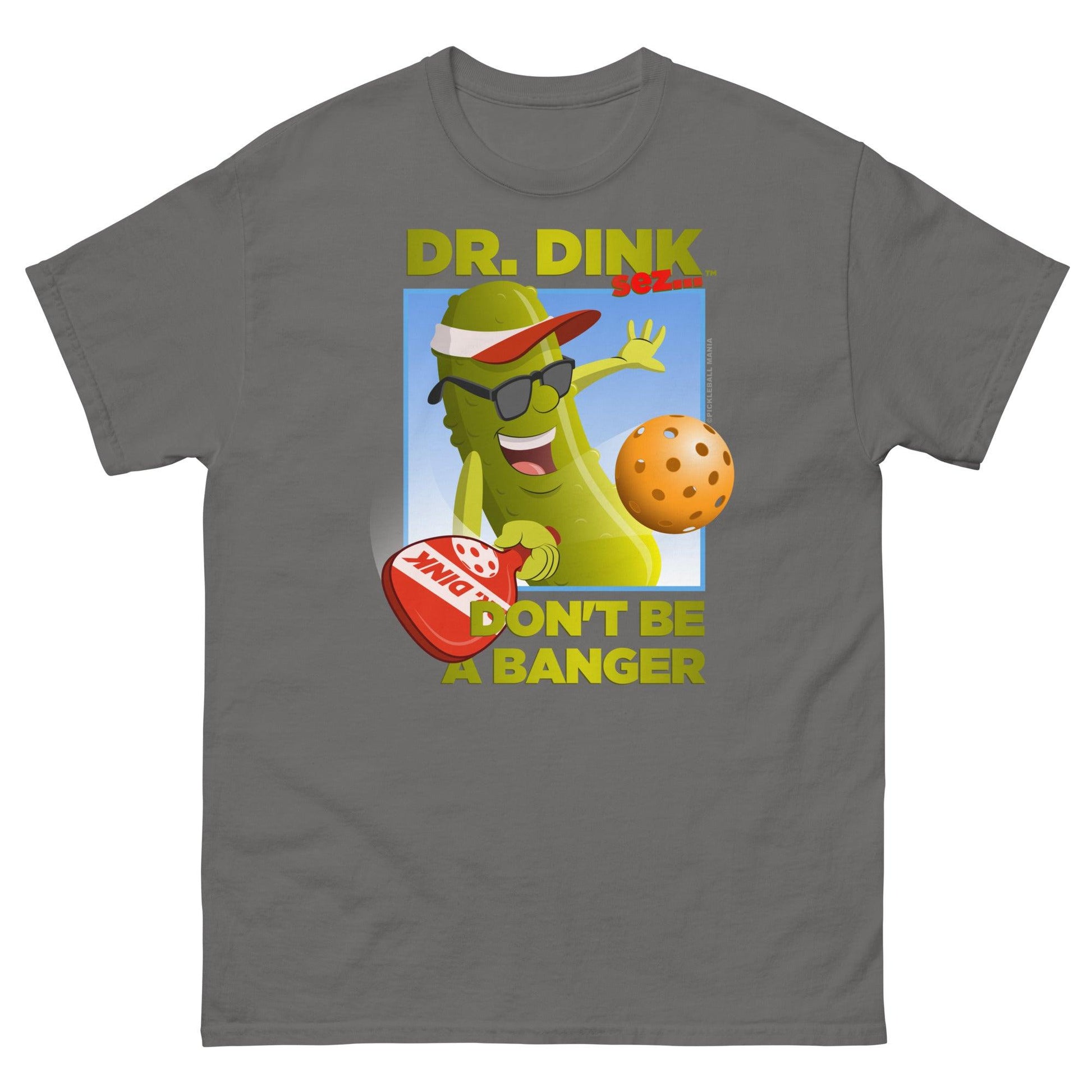 Unisex 100% Cotton Pickleball T-Shirt - "Don't be a Banger!" - DocDink.com