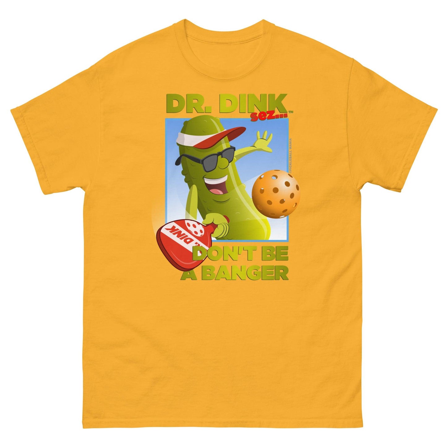 Unisex 100% Cotton Pickleball T-Shirt - "Don't be a Banger!" - DocDink.com
