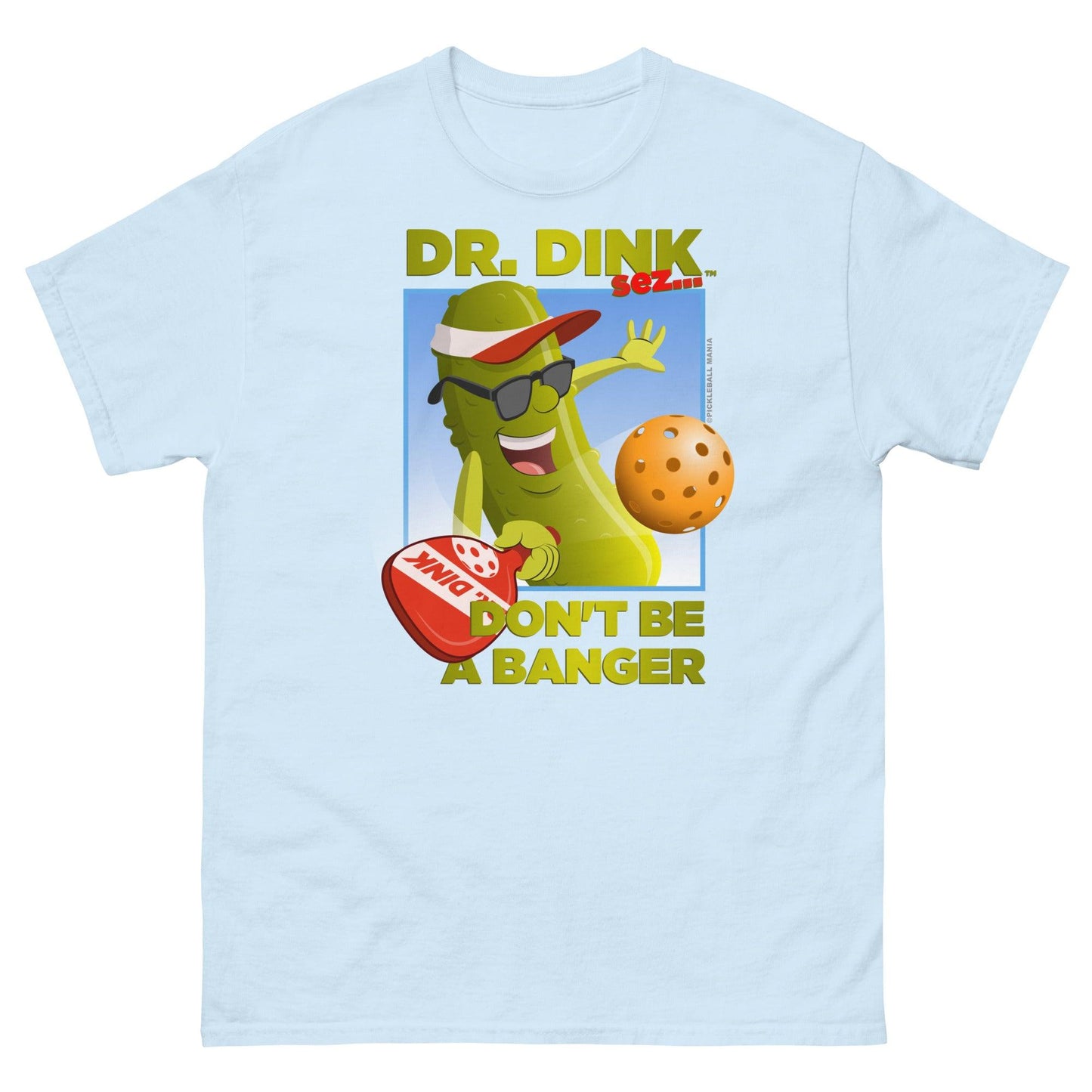Unisex 100% Cotton Pickleball T-Shirt - "Don't be a Banger!" - DocDink.com