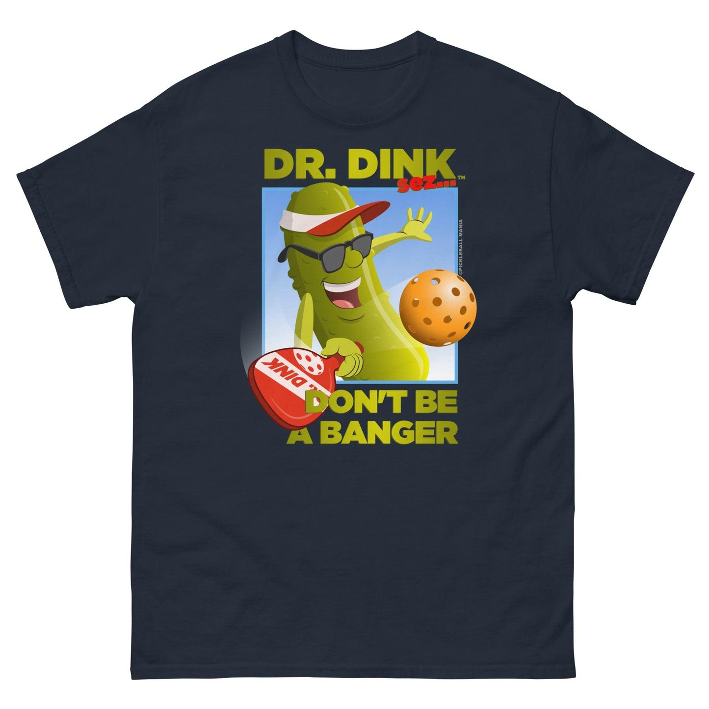 Unisex 100% Cotton Pickleball T-Shirt - "Don't be a Banger!" - DocDink.com