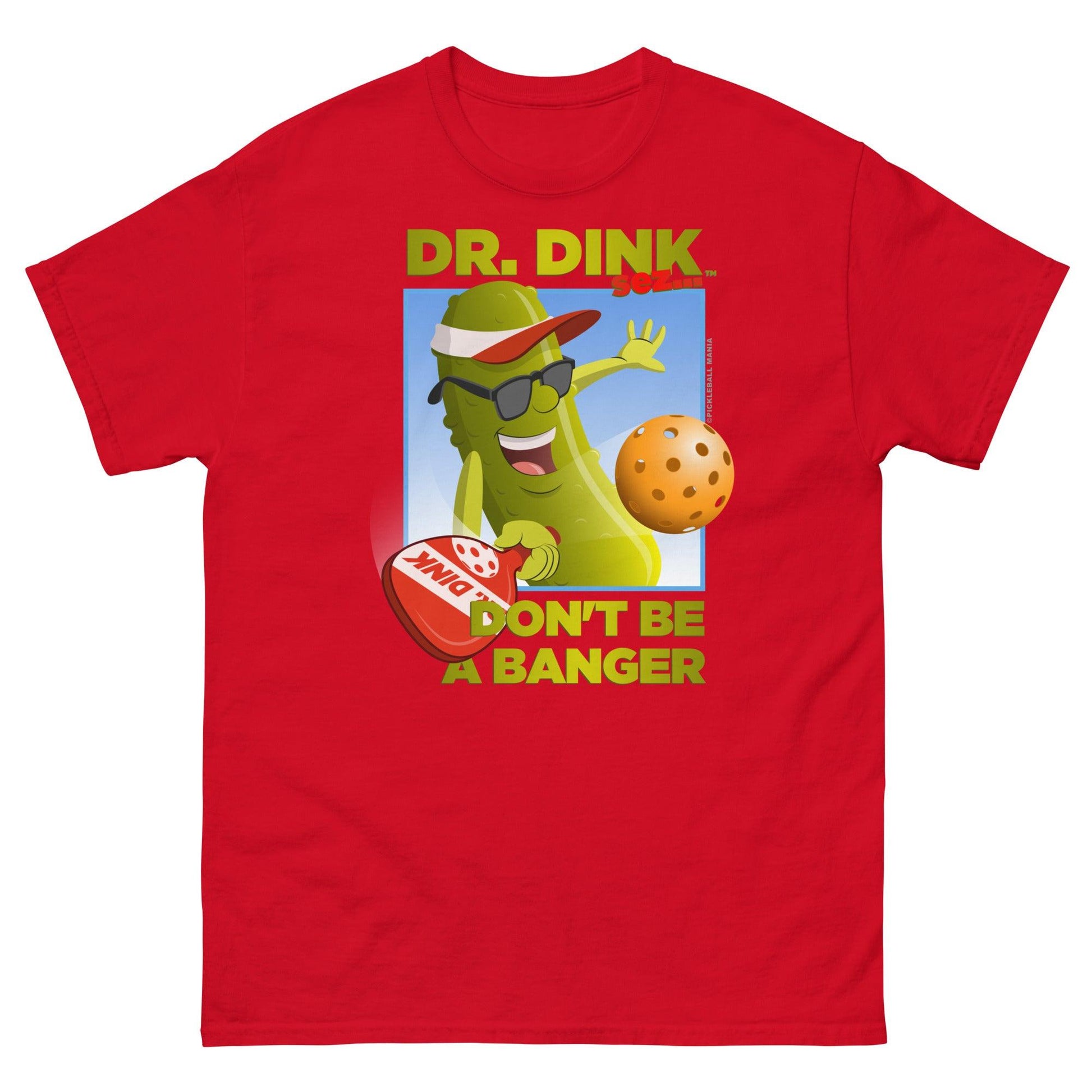 Unisex 100% Cotton Pickleball T-Shirt - "Don't be a Banger!" - DocDink.com