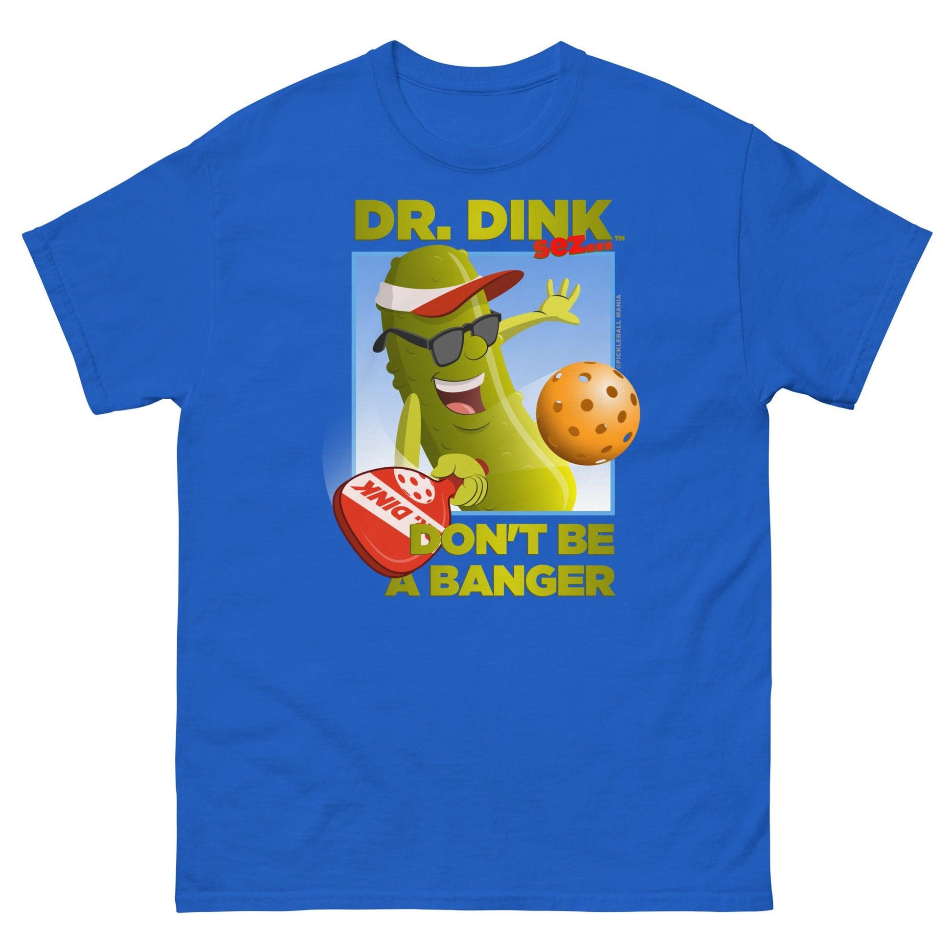 Unisex 100% Cotton Pickleball T-Shirt - "Don't be a Banger!" - DocDink.com