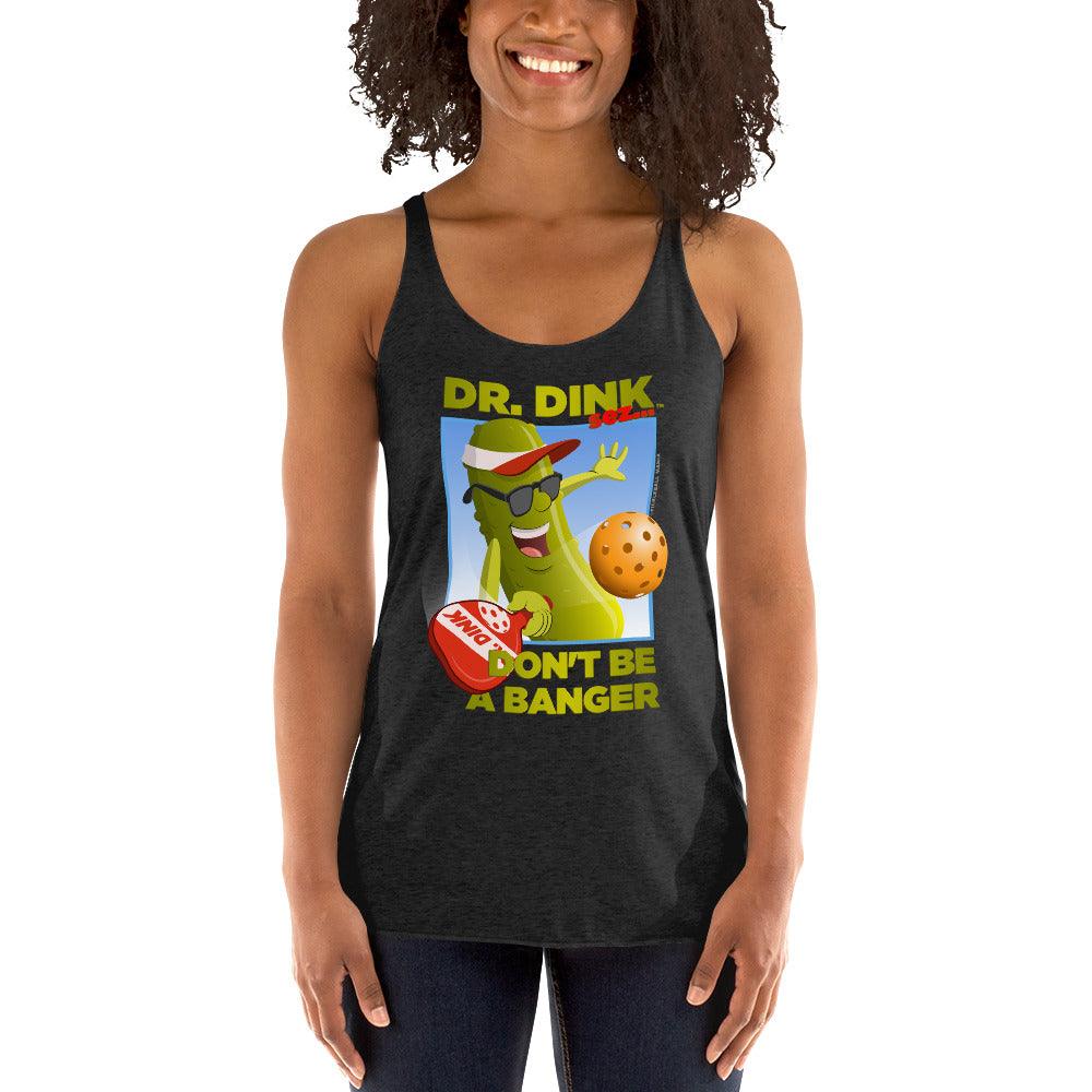 Women's Racerback Pickleball Tank Top - "Don't be a Banger!" - DocDink.com
