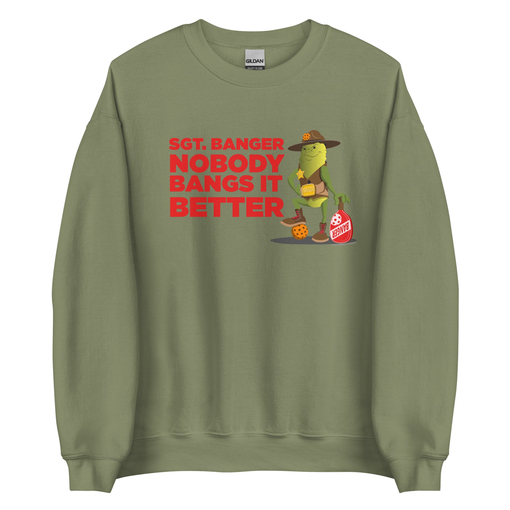 Pickleball Sweatshirt - "Nobody Bangs it Better" - Sgt. Banger - DocDink.com