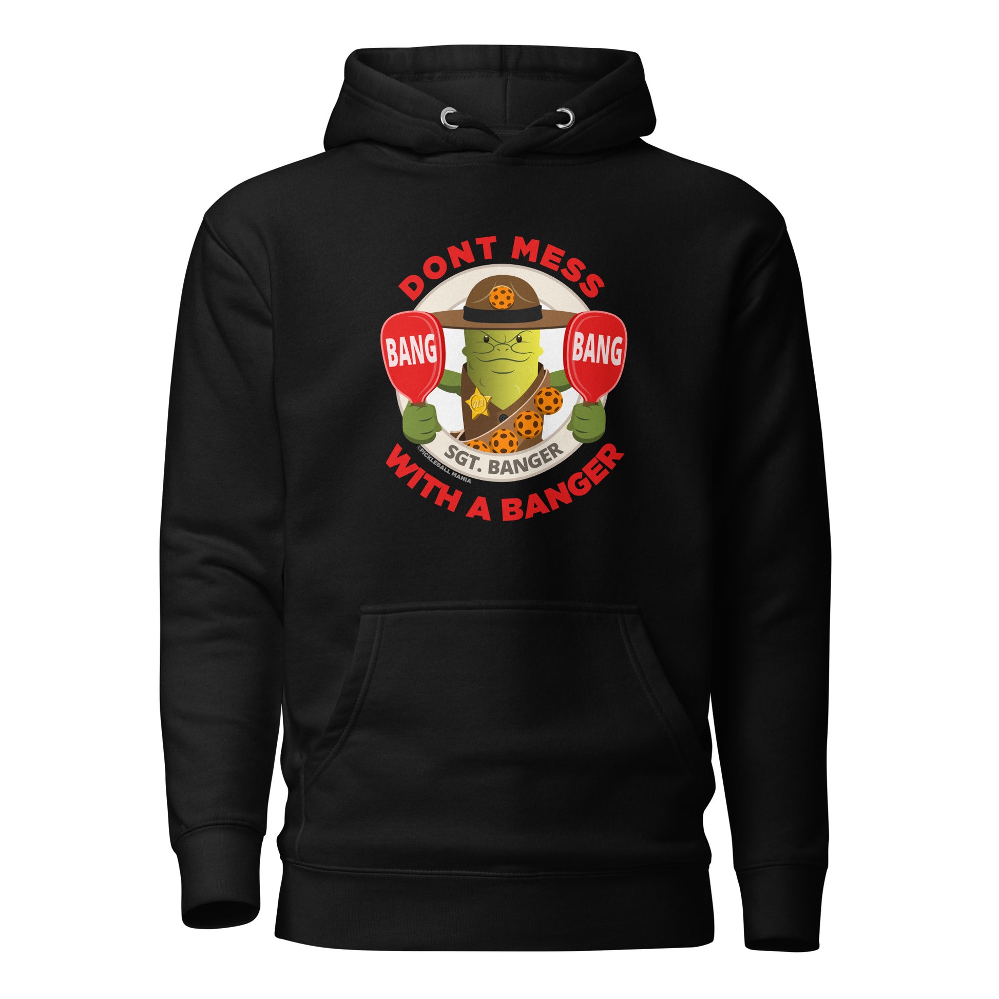 Warm Pickleball Hoodie - "Don't mess with a Banger" - DocDink.com