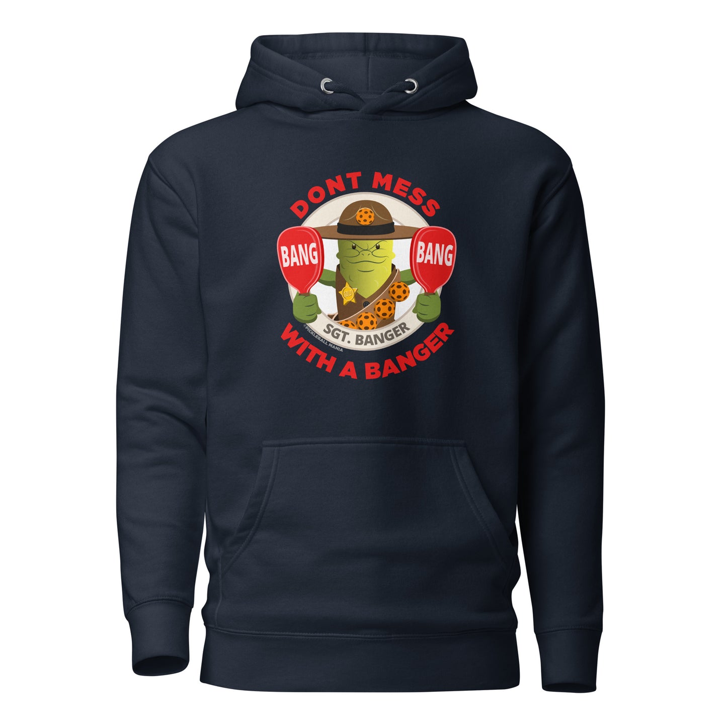 Warm Pickleball Hoodie - "Don't mess with a Banger" - DocDink.com